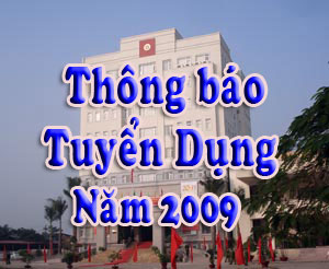 Thông báo tuyển dụng cán bộ, giáo viên năm 2009